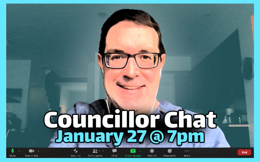 Ask Glen Anything: Councillor Chat January 27