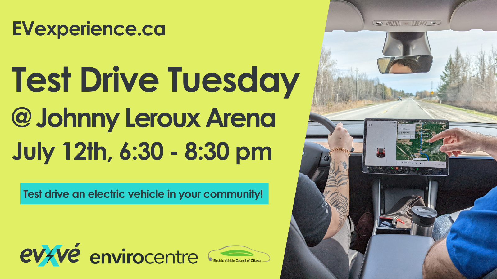 JULY 12 EV Test Drive Tuesday at the Johnny Leroux Arena Glen Gower Councillor / Conseiller JULY 12 EV Test Drive Tuesday at the Johnny Leroux Arena Glen Gower Councillor / Conseiller