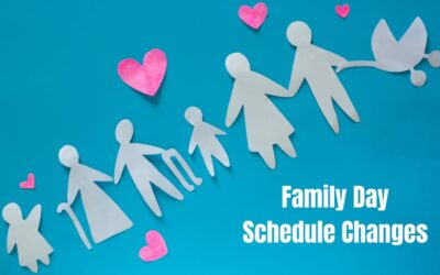 Family Day schedule changes (2025)